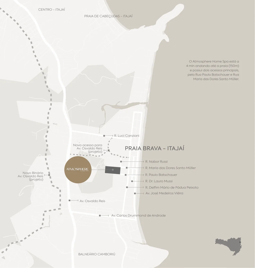 Mapa do entorno do Atmosphere Home Spa, com as ruas de acesso da Praia Brava e a localização do empreendimento